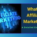 What Is Affiliate Marketing?