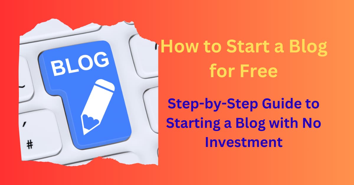 How to Start a Blog for Free